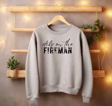 Dibs on the Fireman | Adult Crewneck Sweatshirt